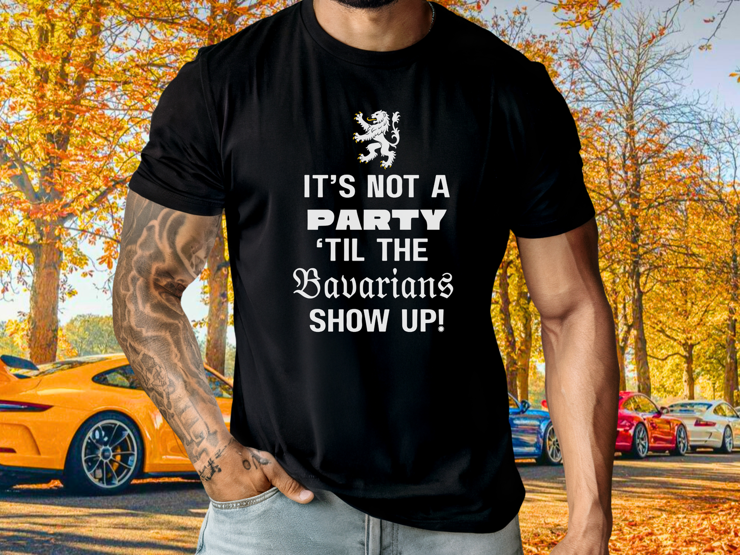 It’s not a party ‘til the Bavarians show up t-shirt