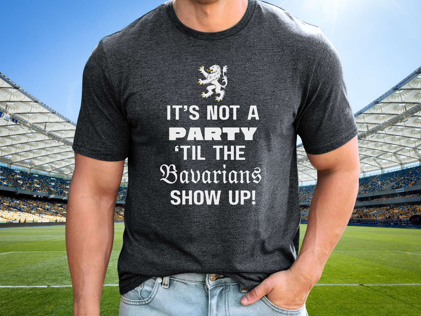 It’s not a party ‘til the Bavarians show up t-shirt