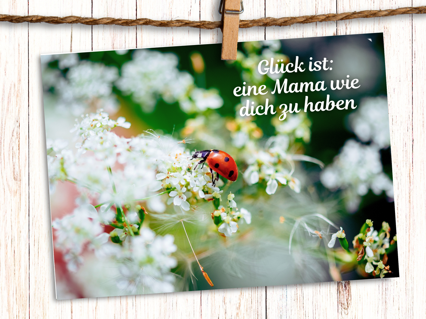 "Glück ist: eine Mama wie dich zu haben" German greeting card for Mom
