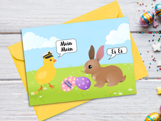 Funny German Easter card features a cute cartoon with a chick wearing a ship captain's hat and the Easter bunny. Chick says Moin Moin = Good Day (northern Germany) and bunny replies Ei Ei = Egg Egg (sounds like Aye Aye). There are 2 colored eggs in a grassy scene, one of the eggs has text Frohe Ostern which means Happy Easter. 