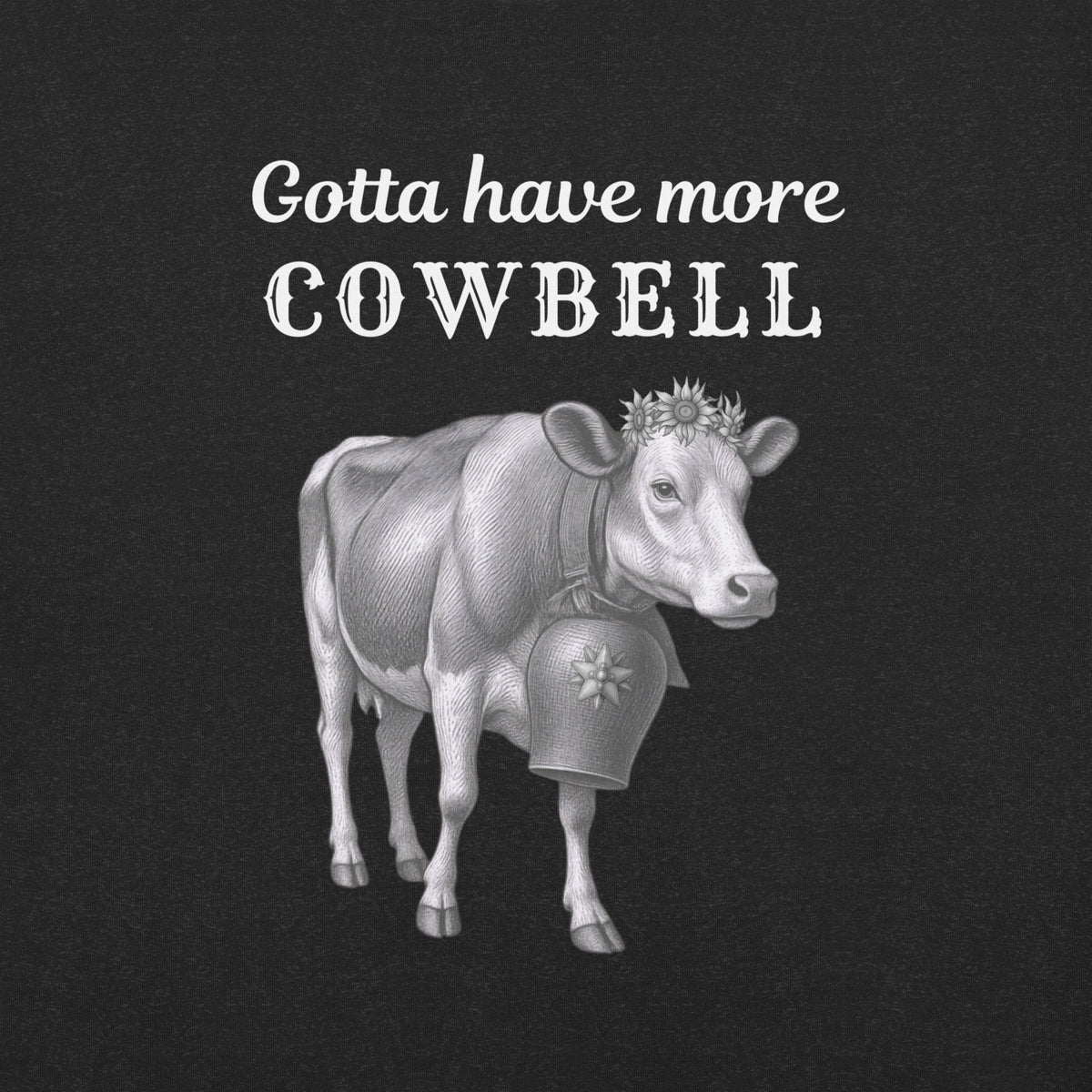 Gotta have more Cowbell - funny German t-shirt - for her