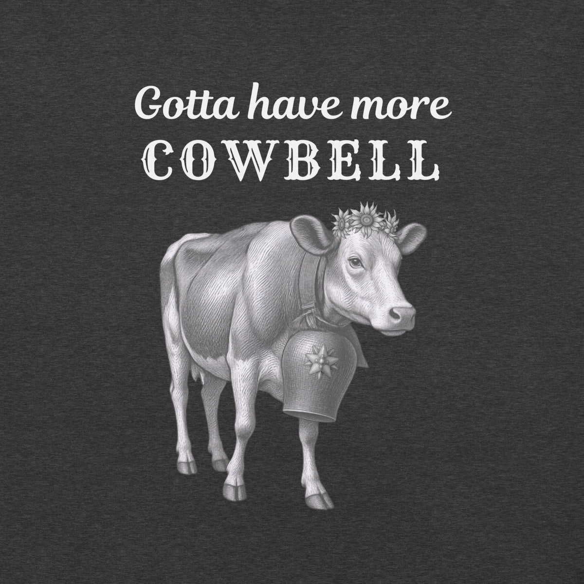 Gotta have more Cowbell - funny German t-shirt - for her
