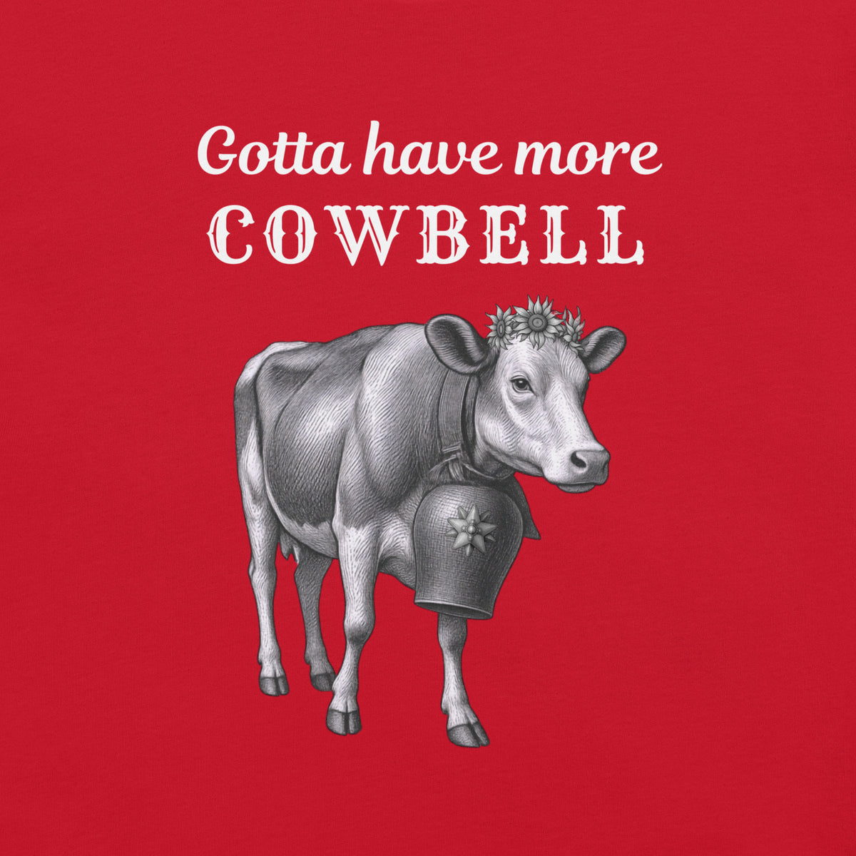 Gotta have more Cowbell - funny German t-shirt - for her